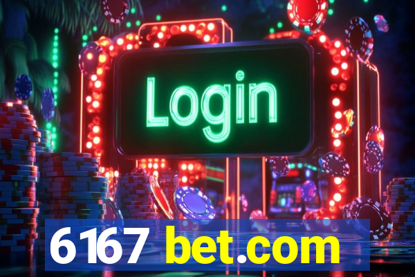 6167 bet.com